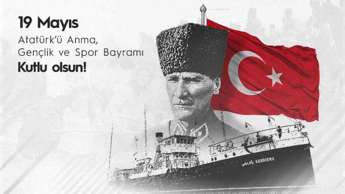 19 Mayıs Atatürk'ü Anma, Gençlik ve Spor Bayramı kutlu olsun!